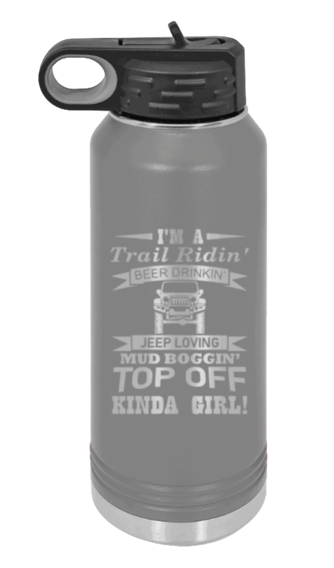 Trail Riding Jeep Girl - 32oz Water Bottle Laser Engraved- Dark Grey
