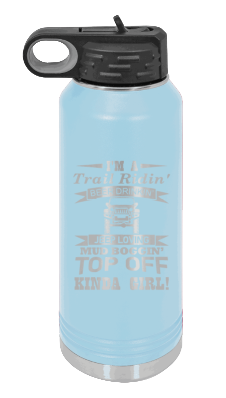 Trail Riding Jeep Girl - 32oz Water Bottle Laser Engraved- Light Blue