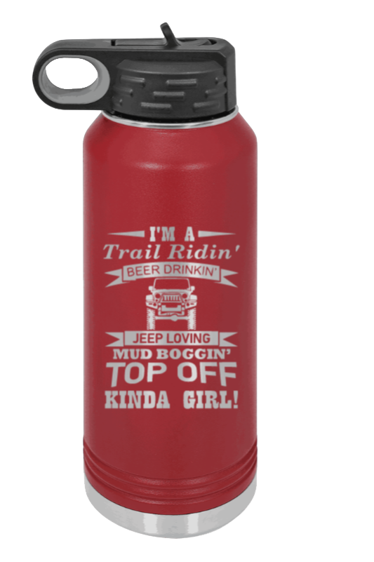 Trail Riding Jeep Girl - 32oz Water Bottle Laser Engraved- Maroon