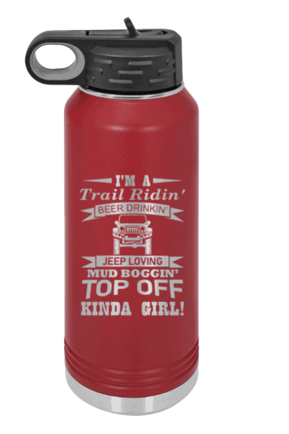 Trail Riding Jeep Girl - 32oz Water Bottle Laser Engraved- Maroon