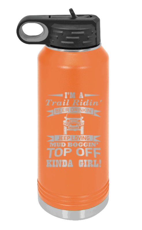 Trail Riding Jeep Girl - 32oz Water Bottle Laser Engraved- Orange