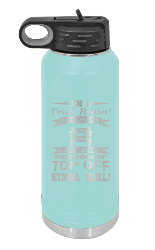 Trail Riding Jeep Girl - 32oz Water Bottle Laser Engraved- Teal