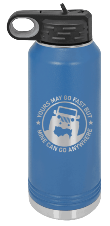 Mine Can Go Anywhere - 32oz Water Bottle Laser Engraved- Royal Blue