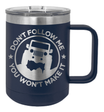 Load image into Gallery viewer, Don&#39;t Follow Me Laser Engraved Mug (Etched)
