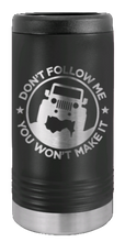 Load image into Gallery viewer, Don&#39;t Follow Me Laser Engraved Slim Can Insulated Koosie
