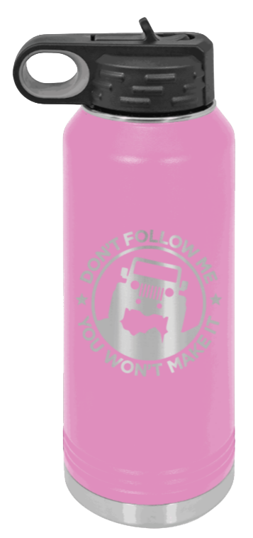 Don't Follow Me - 32oz Water Bottle Laser Engraved- Light Purple