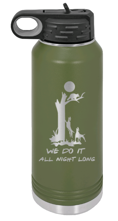 We Do It All Night Long - 32oz Water Bottle- Olive