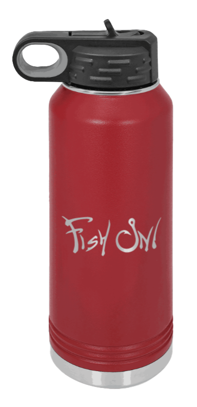 Fish On - 32oz Water Bottle- Maroon
