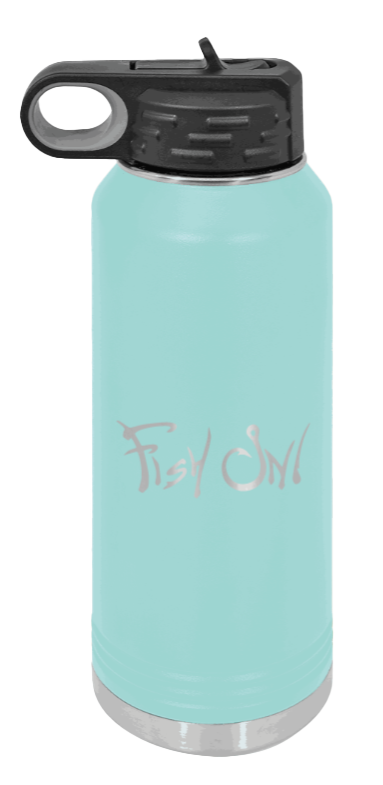 Fish On - 32oz Water Bottle- Teal