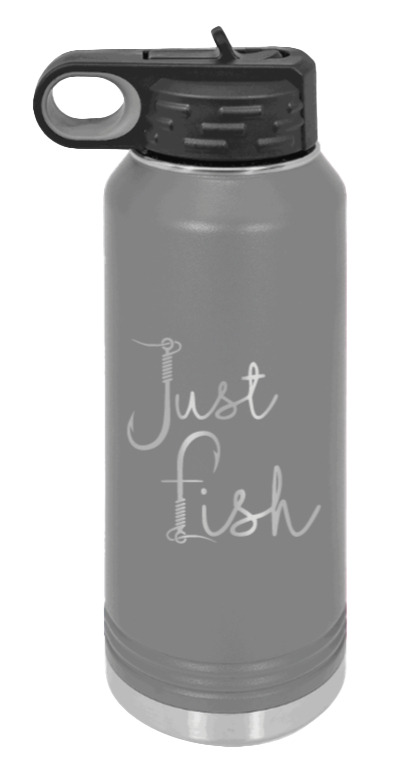 Just Fish - 32oz Water Bottle- Dark Grey