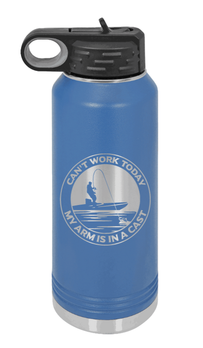 Can't Work Arms In A Cast - 32oz Water Bottle- Royal Blue