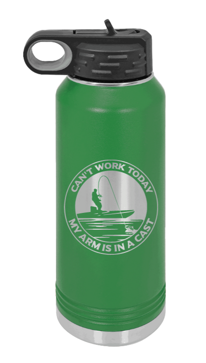 Can't Work Arms In A Cast - 32oz Water Bottle- Green