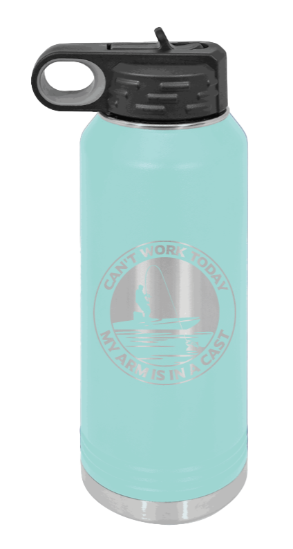 Can't Work Arms In A Cast - 32oz Water Bottle- Teal