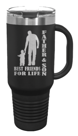 Father & Son - Best Friends for Life 40oz Handle Mug Laser Engraved