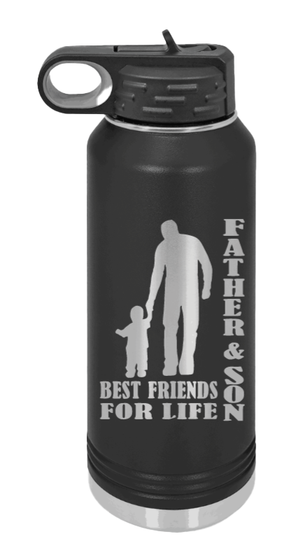 Father And Son Best Friends For Life - 32oz Water Bottle Laser Engraved- Black