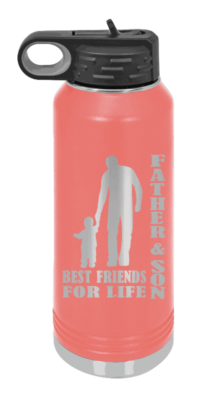 Father And Son Best Friends For Life - 32oz Water Bottle Laser Engraved- Coral