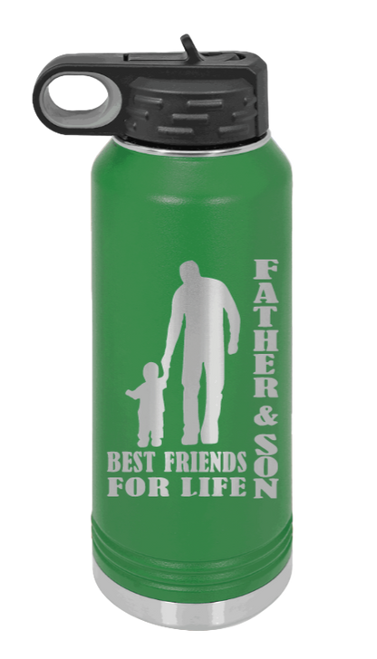 Father And Son Best Friends For Life - 32oz Water Bottle Laser Engraved- Green