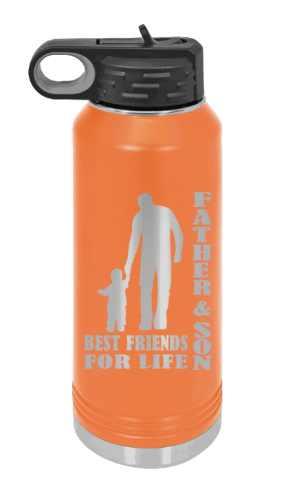 Father And Son Best Friends For Life - 32oz Water Bottle Laser Engraved- Orange