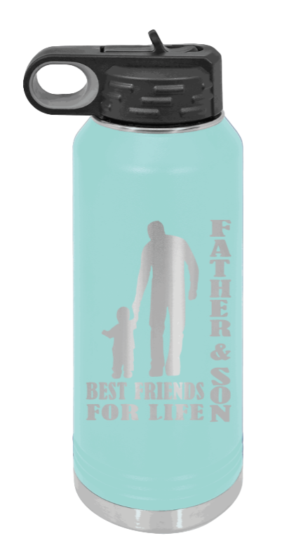 Father And Son Best Friends For Life - 32oz Water Bottle Laser Engraved- Teal