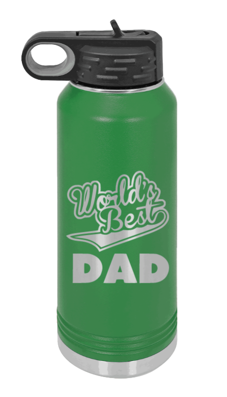 World's Best Dad - 32oz Water Bottle Laser Engraved- Green