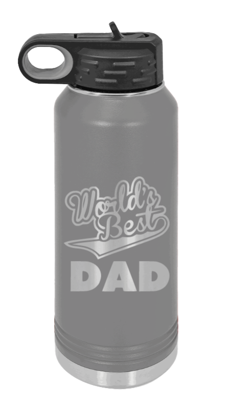 World's Best Dad - 32oz Water Bottle Laser Engraved- Dark Grey