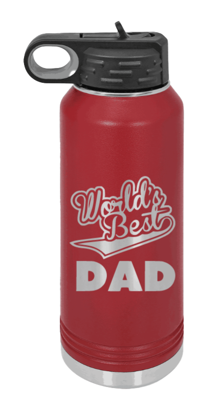 World's Best Dad - 32oz Water Bottle Laser Engraved- Maroon