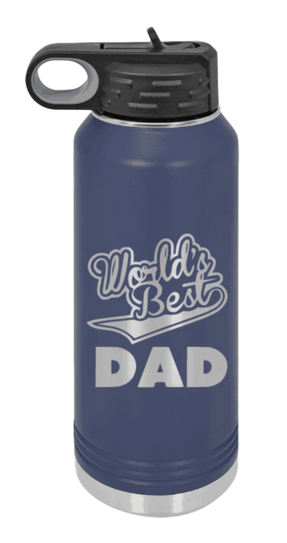 World's Best Dad - 32oz Water Bottle Laser Engraved- Navy