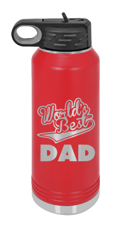 World's Best Dad - 32oz Water Bottle Laser Engraved- Red