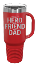 Load image into Gallery viewer, My Hero My Friend My Dad 40oz Handle Mug Laser Engraved
