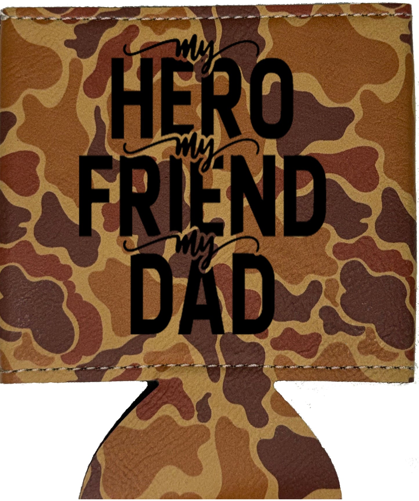 My Hero My Friend My Dad Leatherette Koosie-Drake Duck Camo