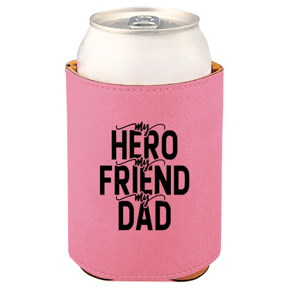 My Hero My Friend My Dad Leatherette Koosie-Pink