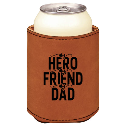 My Hero My Friend My Dad Leatherette Koosie-Rawhide