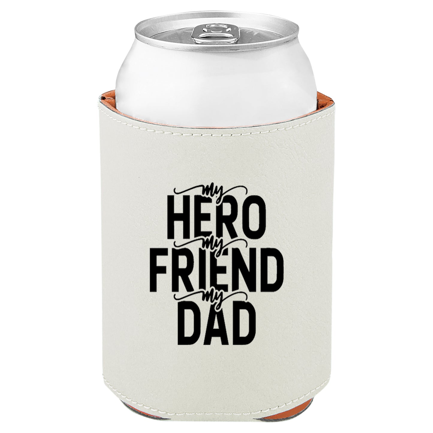 My Hero My Friend My Dad Leatherette Koosie-White