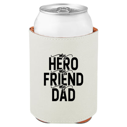 My Hero My Friend My Dad Leatherette Koosie-White