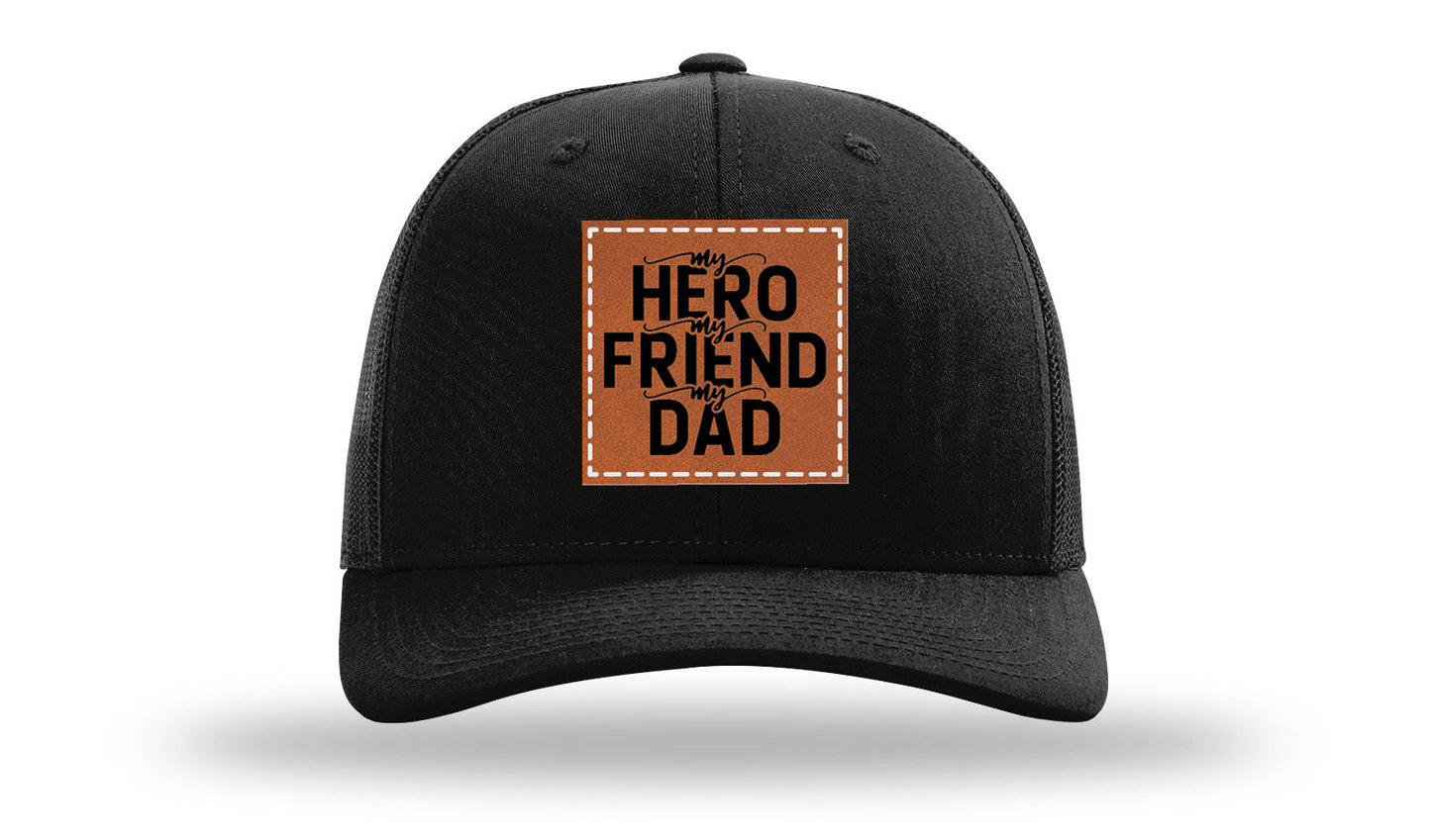 My Hero My Friend My Dad Leather Patch Richardson 112 Hat