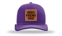 Load image into Gallery viewer, My Hero My Friend My Dad Leather Patch Richardson 112 Hat
