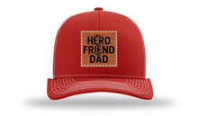 Load image into Gallery viewer, My Hero My Friend My Dad Leather Patch Richardson 112 Hat
