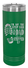 Load image into Gallery viewer, Step Dad Stepped Up Laser Engraved Skinny Tumbler (Etched)
