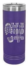 Load image into Gallery viewer, Step Dad Stepped Up Laser Engraved Skinny Tumbler (Etched)
