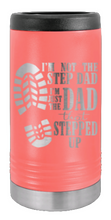 Load image into Gallery viewer, Step Dad Stepped Up Laser Engraved Slim Can Insulated Koosie

