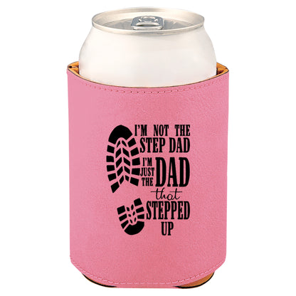 Dad That Stepped Up Leatherette Koosie-Pink