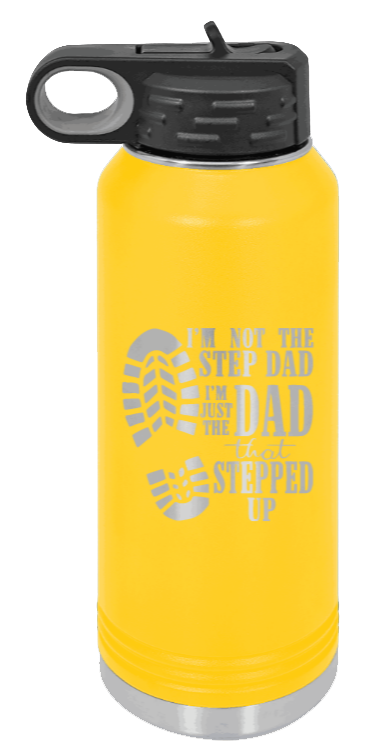 Dad That Stepped Up - 32oz Water Bottle Laser Engraved- Yellow
