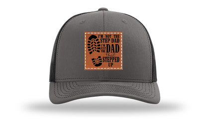 Dad That Stepped Up Leather Patch Richardson 112 Hat