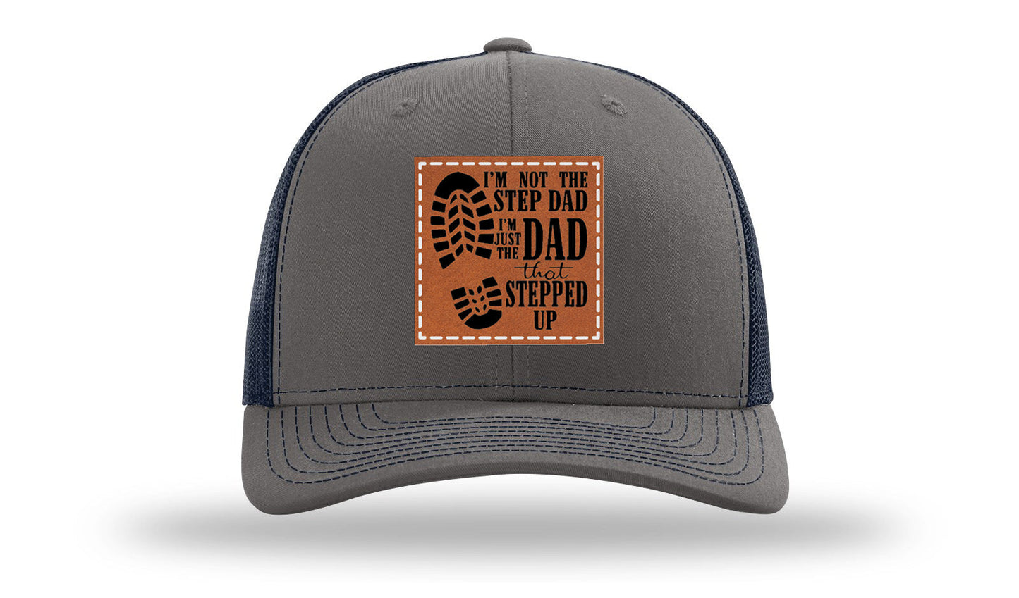 Dad That Stepped Up Leather Patch Richardson 112 Hat