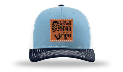Dad That Stepped Up Leather Patch Richardson 112 Hat