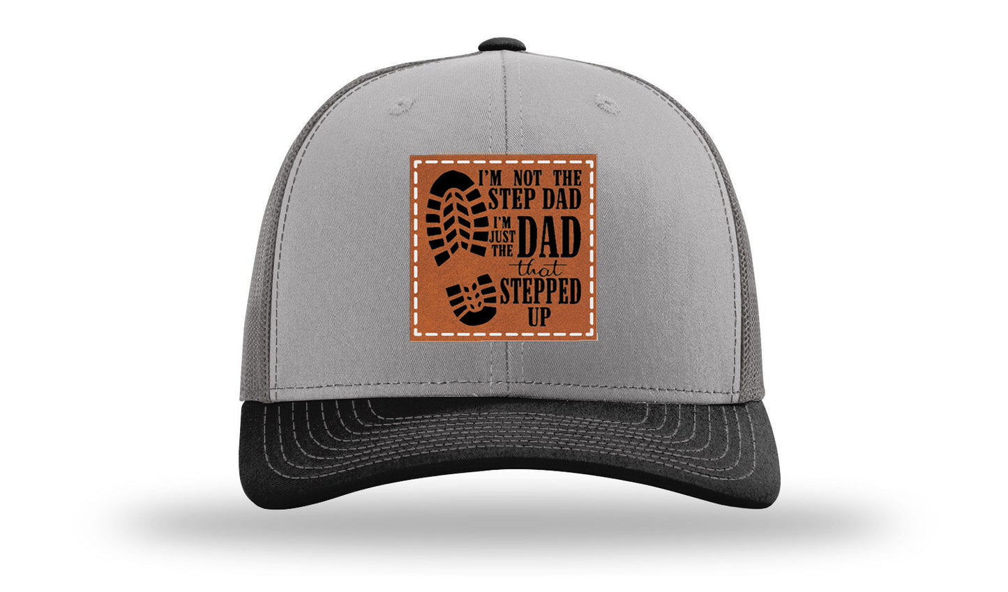 Dad That Stepped Up Leather Patch Richardson 112 Hat