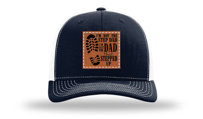 Dad That Stepped Up Leather Patch Richardson 112 Hat