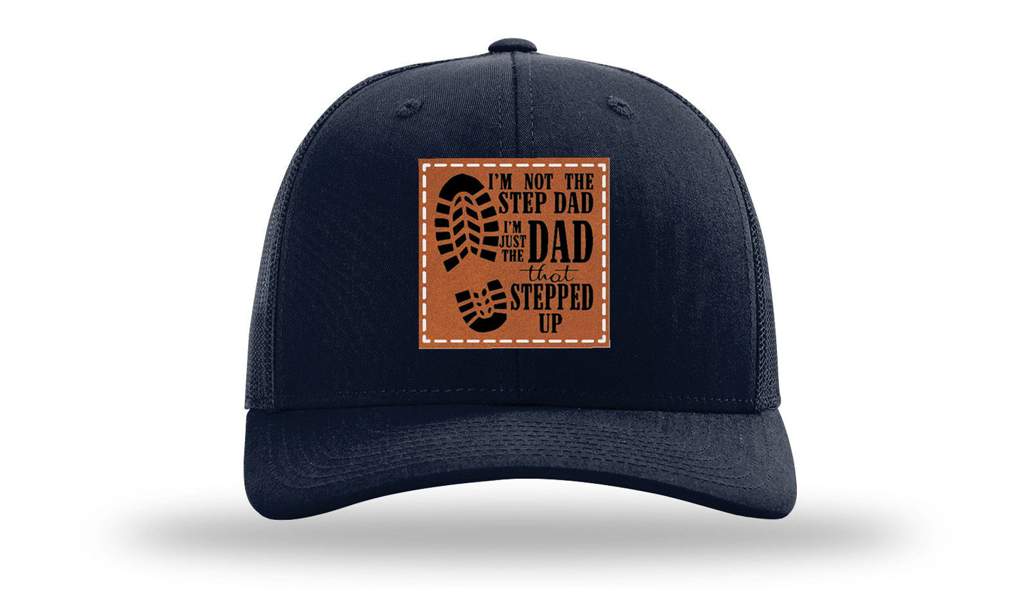 Dad That Stepped Up Leather Patch Richardson 112 Hat