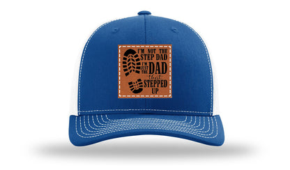 Dad That Stepped Up Leather Patch Richardson 112 Hat