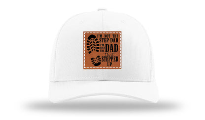Dad That Stepped Up Leather Patch Richardson 112 Hat